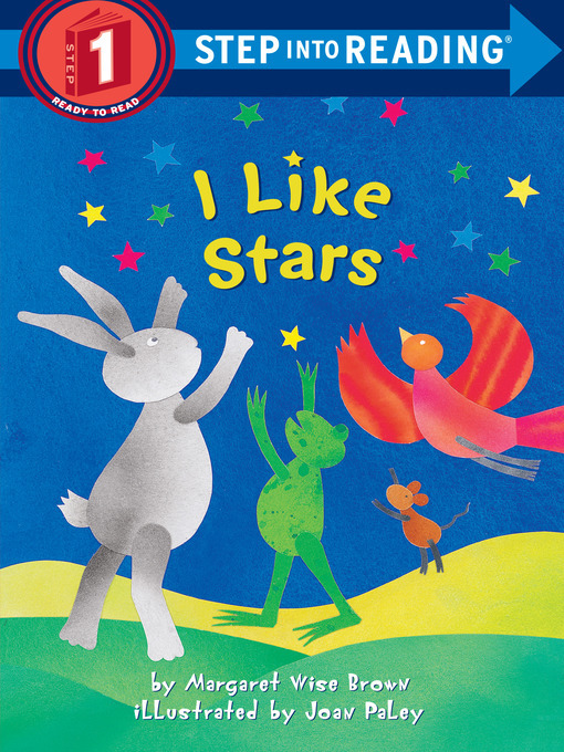 Margaret Wise Brown创作的I Like Stars作品的详细信息 - 可供借阅